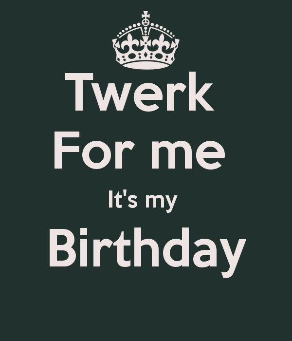 Its my birthday